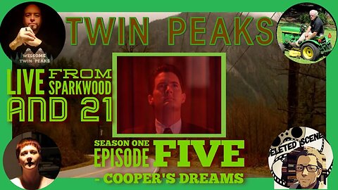 Live from Sparkwood and 21 - TWIN PEAKS: Season 1, Episode 5 - Cooper's Dreams.