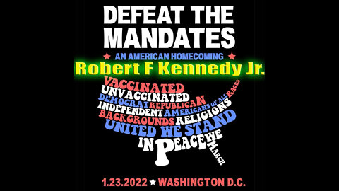 Defeat the Mandates DC - 1/23/22 - Robert F Kenedy
