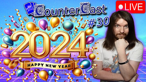 CounterCast #30 - Happy New Year Special!