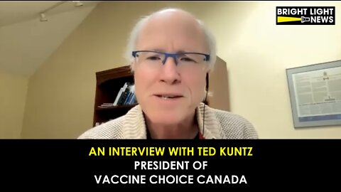 An Interview with Ted Kuntz, President of Vaccine Choice Canada