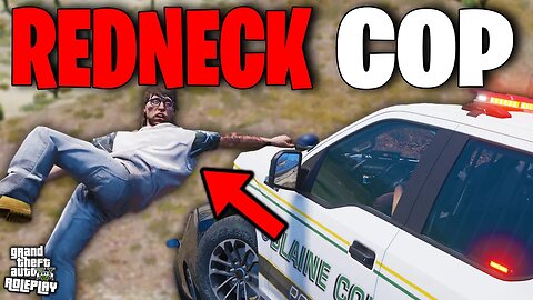 Redneck Cop Harrases Random Civilians! | GTA 5 RP