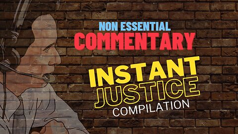 The Latest Instant Justice Compilation