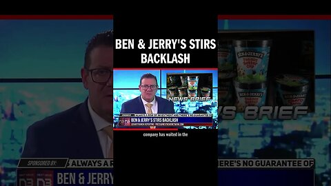 Ben & Jerry's Stirs Backlash