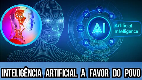 Inteligência Artificial a Favor da Humanidade.