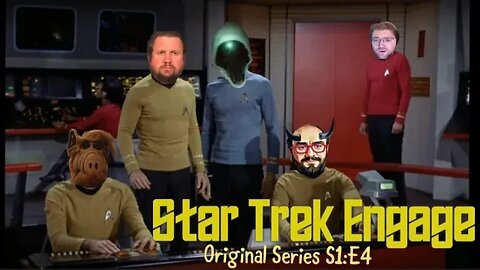 Star Trek Engage | ToS Season 1 Episode 4 "The Naked Time" Review And Discussion