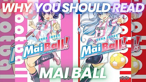 Why You Should Read- Mai Ball