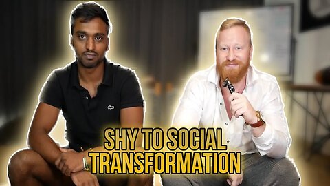 His Journey From Shy To Social | Closer Transformation Testimonial