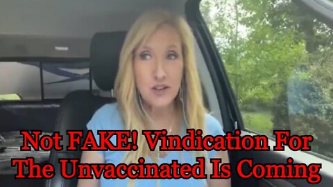 Not FAKE! Vindication For The Unvaccinated Is Coming!!!
