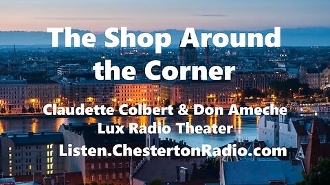The Shop Around the Corner - Claudette Colbert & Don Ameche - Lux Radio Theater
