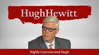 The Hugh Hewitt Show | May 25th, 2021