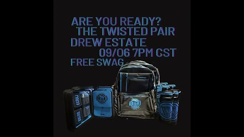 Twisted Pair talks with Drew Estate this Wednesday 9/6/2023 at 7pm