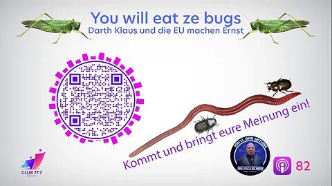 #82: You will eat ze bugs! Darth Klaus und die EU machen ernst.