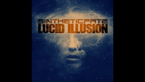 Lucid Illusion