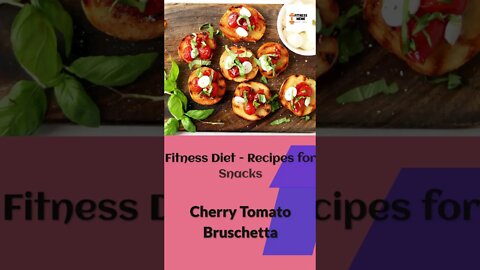 Fitness Diet | Cherry Tomato Bruschetta - 44/365 - Mediterranean Diet