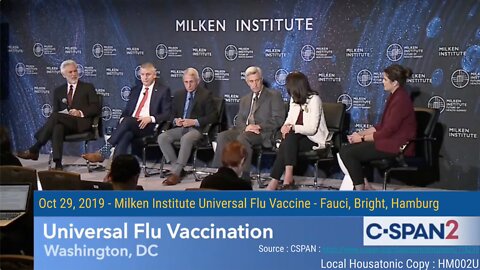 Oct 29, 2019 - CSPAN2 : Milken Institute Universal Flu Vaccine - Fauci, Bright, Margaret Hamburg