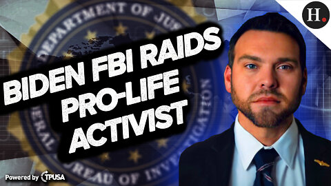 EPISODE 273: Biden FBI Raids Pro-Life Activist in Rural Pennsylvania