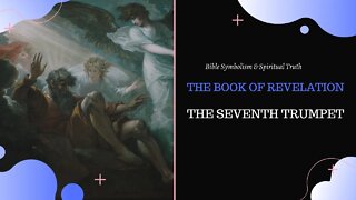 The Book of Revelation l The Seventh Trumpet