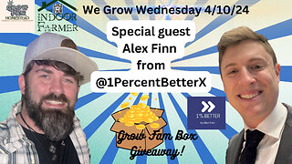 We Grow Wednesday 4.10.24 Special Guest Alex Finn