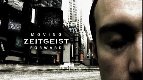 Zeitgeist Moving Forward 2011