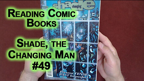 Reading Comic Books: Shade, the Changing Man #49, Milligan & Bachalo, Vertigo/DC Comics, 1994 [ASMR]