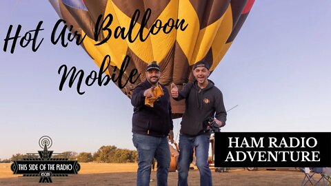 Ham Radio Adventure: Hot Air Balloon Mobile