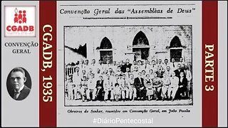 1935. CGADB (PARTE 3) ESCOLAS BÍBLICAS, PEDIDO DE AJUDA PARA O JORNAL MENSAGEIRO DA PAZ