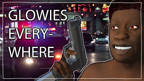 Gaming Stream #2: Glowies Everywhere | Tyrone Vs Cops
