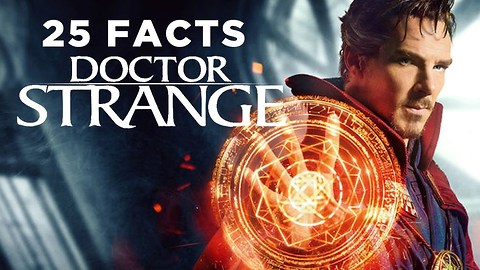 25 DOCTOR STRANGE Facts You Must Know