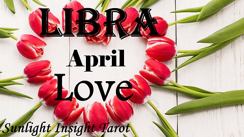 LIBRA - They're Ready To Explore Love Again! They're Ready For A Chance To Date You!😍😘 April Love