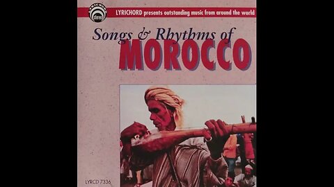 Songs & Rhythms of Morocco