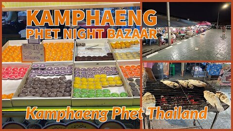Kamphaeng Phet Night Bazaar - Thailand 2023