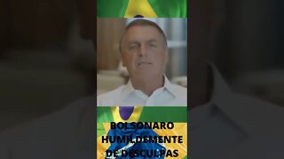 BOLSONARO HUMILDEMENTE PEDE DESCULPAS, #shorts