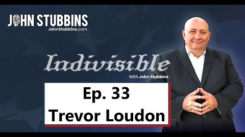 Indivisible w/John Stubbins - Trevor Loudon Discusses Marxist Infiltration of Churches