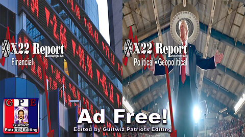 X22 Report-3419-KH/JB Trapped In Their Economic Agenda-All Assets Deployed-Ad Free!