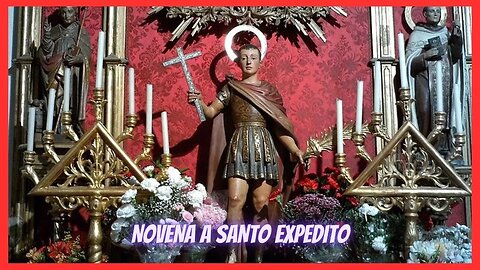 NOVENA A SANTO EXPEDITO #oração #novena #cura #terço #orações #salmos