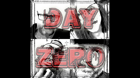 Day Zero -- Day 55