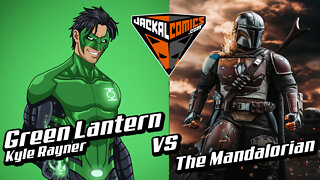 GREEN LANTERN, Kyle Rayner Vs. THE MANDALORIAN - Comic Book Battles: Who Would Win In A Fight?