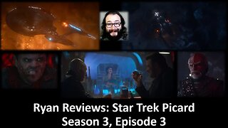 Ryan Reviews: Star Trek Picard; Season 3, Episode 3