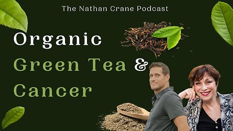 Is Green Tea Effective Against Cancer