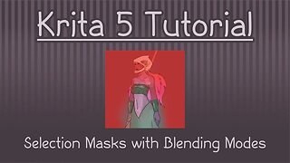 Krita 5.1: Selection Masks and Blending Modes