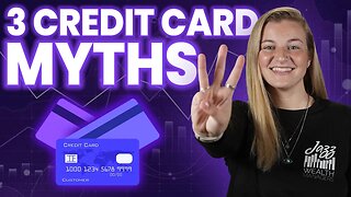 Busting Common Credit Card Myths!