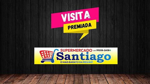 Promoção Visita Premiada Novalar e Supermercado Santiago