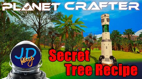 Unlocking the Secret Tree Recipe Ep14 👨‍🚀 Let's Play, Early Access, Walkthrough 👨‍🚀