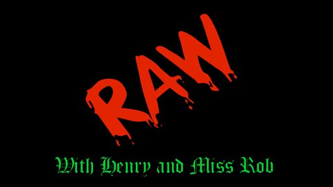 The Banana Republic of America - The RAW with Henry and Miss Rob