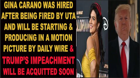 Ep.294 | GINA CARANO IS REHIRED TO PRODUCE & ACT WHILE TRUMP'S IMPEACH IS ACQUITTED