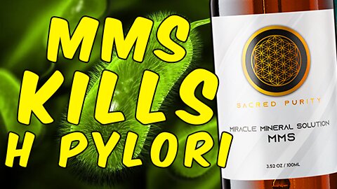 MMS (Miracle Mineral Solution) Fully Eradicates Helicobacter pylori (H.pylori) Bacteria!