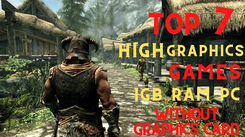 Top 7 High Graphics Games For Low End Pc 1Gb Ram 2Gb Ram 512Mb Vram Dual Core Pc's 2023