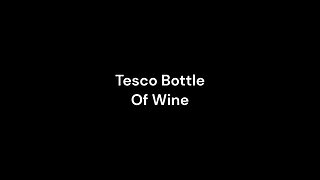 Tesco Bottle Of Wine