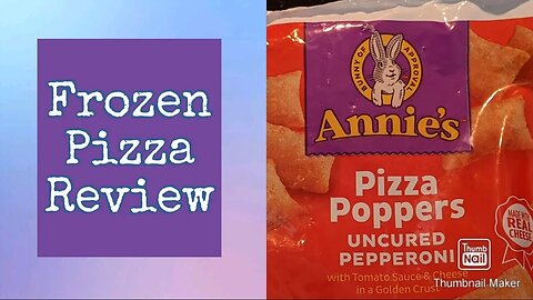 FROZEN PIZZA REVIEW: ANNIE'S PIZZA POPPERS