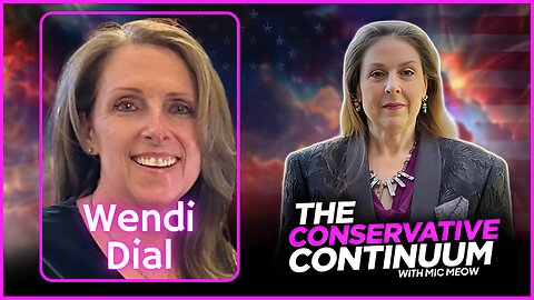 The Conservative Continuum, Ep. 199: "The Bloated Rolls" with Wendi Dial
